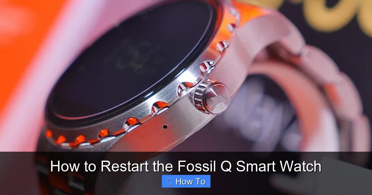 How to Restart the Fossil Q Smart Watch