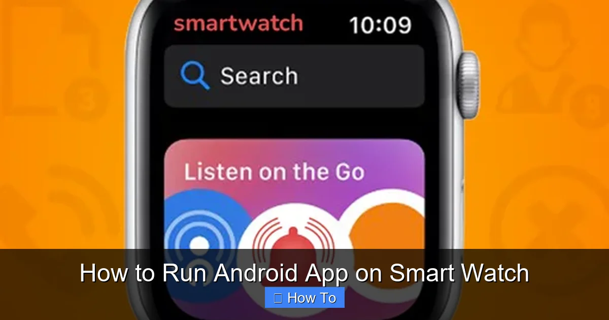 How to Run Android App on Smart Watch