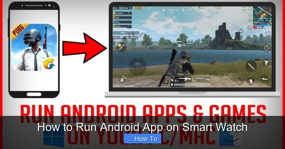 How to Run Android App on Smart Watch