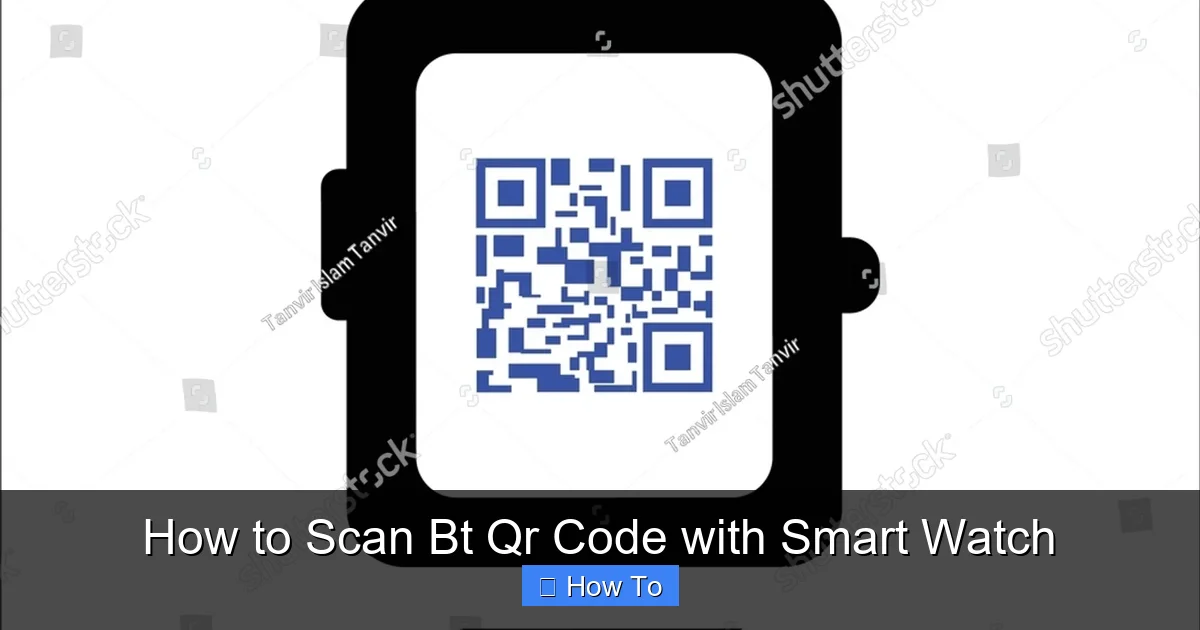 How to Scan Bt Qr Code with Smart Watch