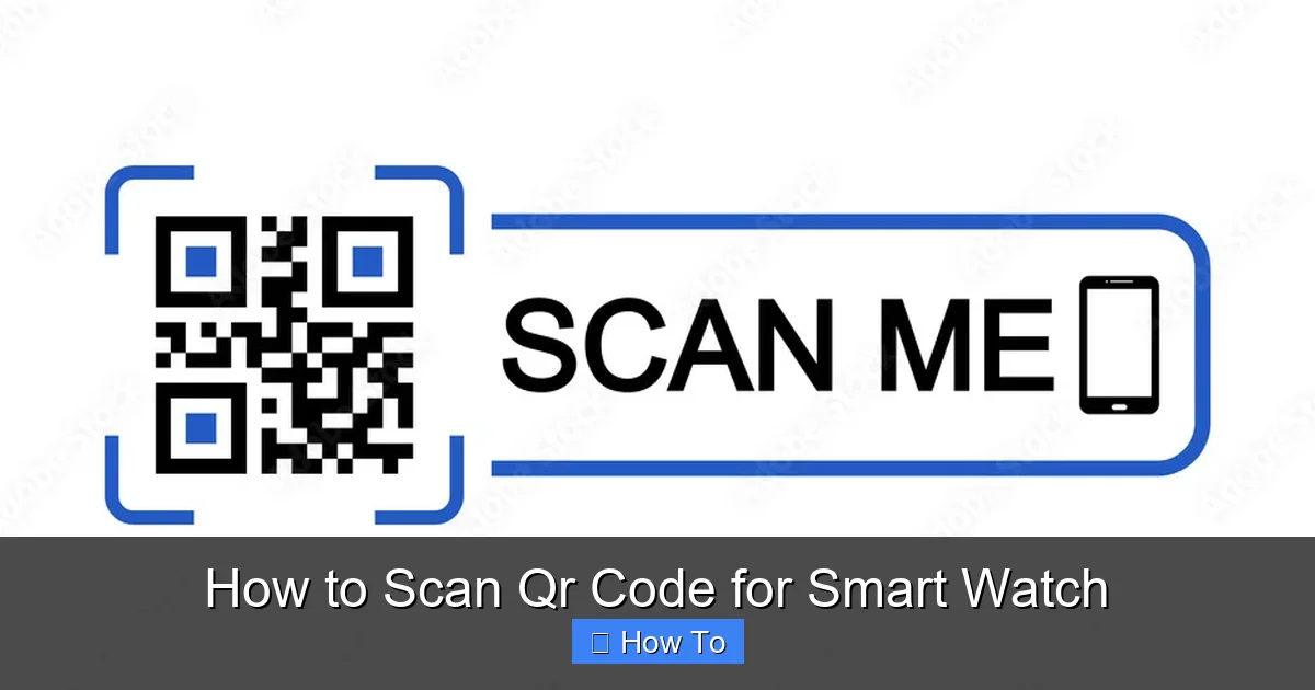 How to Scan Qr Code for Smart Watch