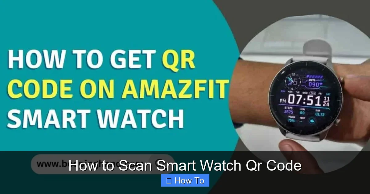 How to Scan Smart Watch Qr Code