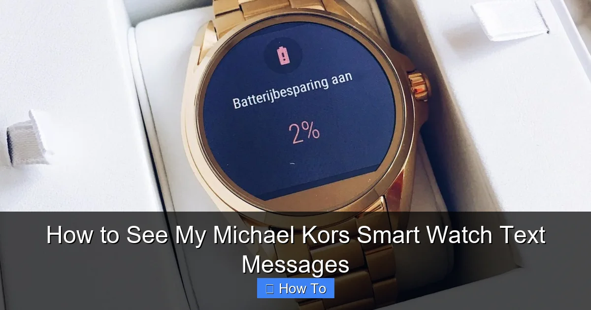 How to See My Michael Kors Smart Watch Text Messages