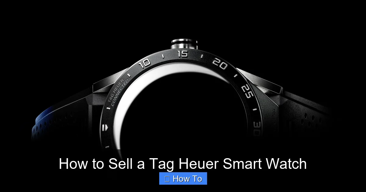 How to Sell a Tag Heuer Smart Watch