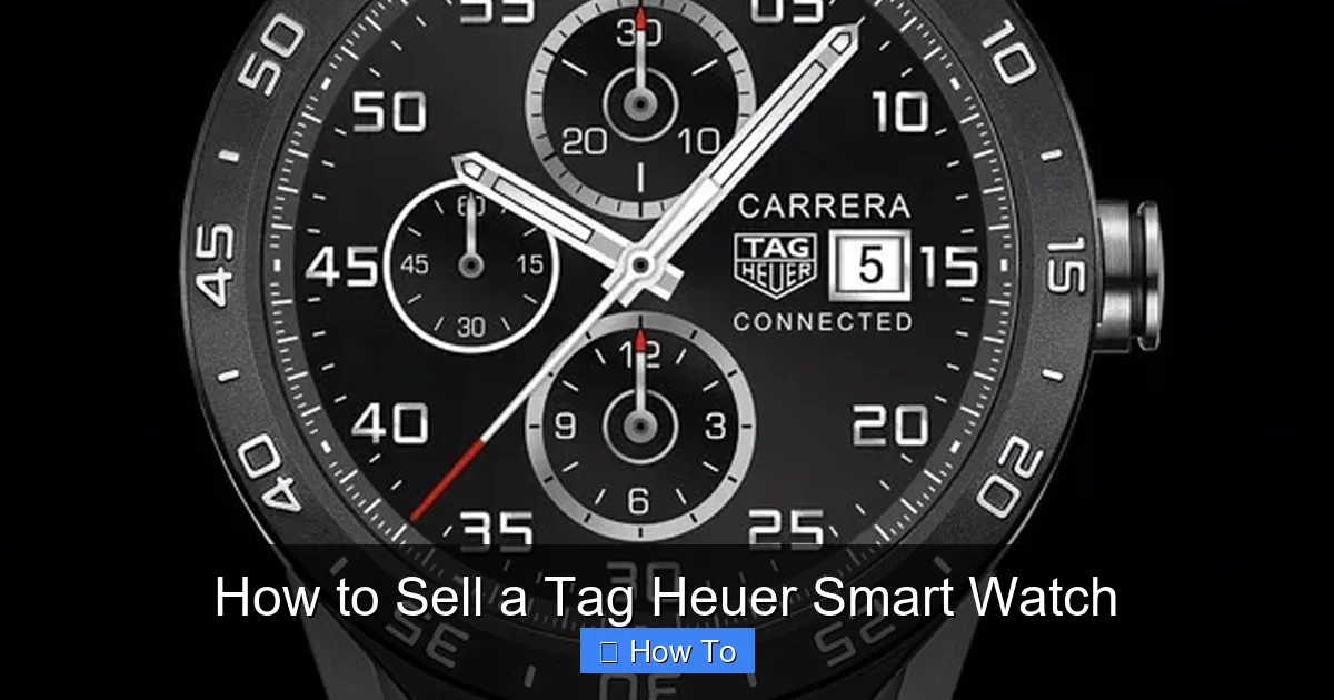 How to Sell a Tag Heuer Smart Watch