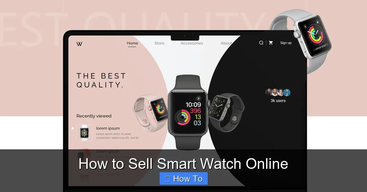 How to Sell Smart Watch Online