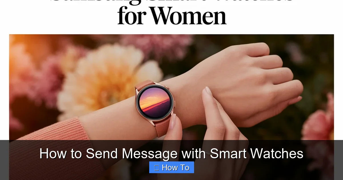 How to Send Message with Smart Watches