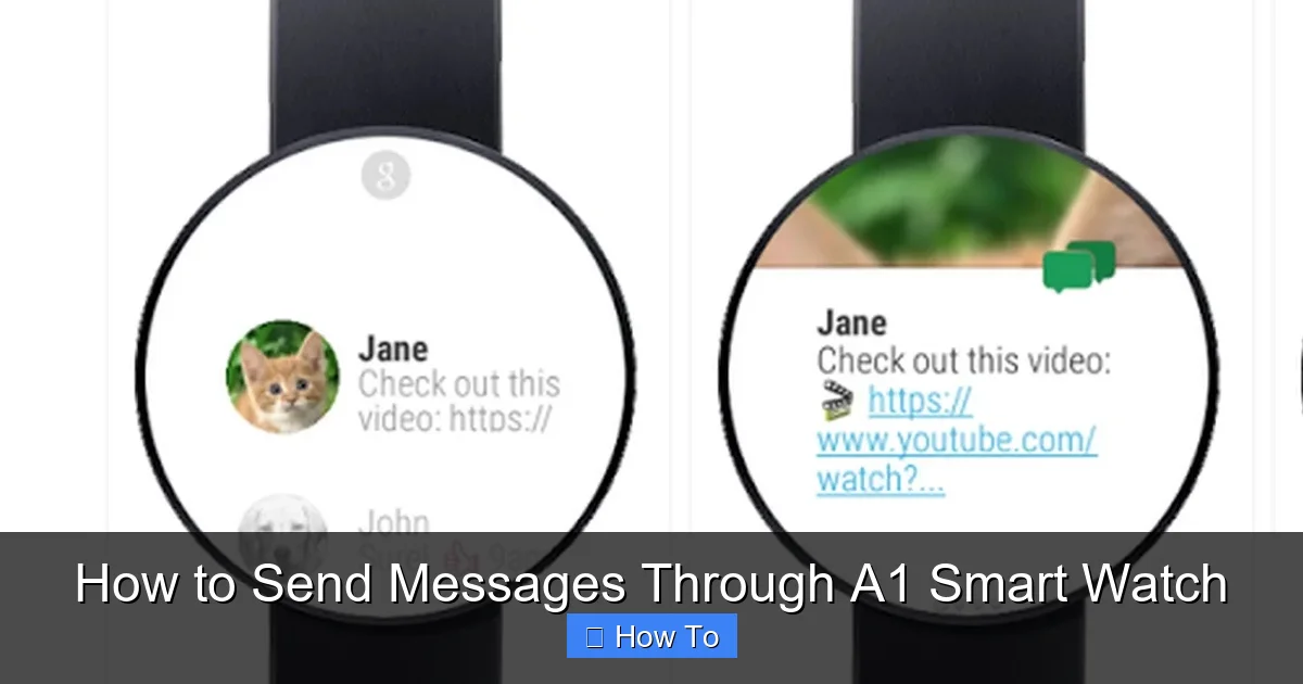 How to Send Messages Through A1 Smart Watch