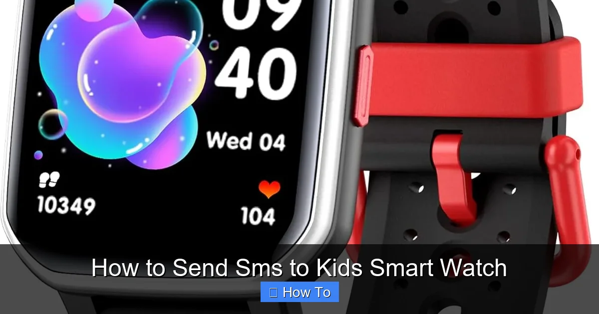 How to Send Sms to Kids Smart Watch