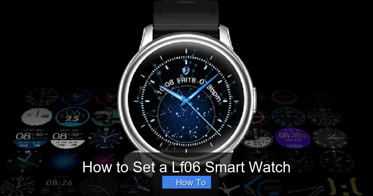 How to Set a Lf06 Smart Watch