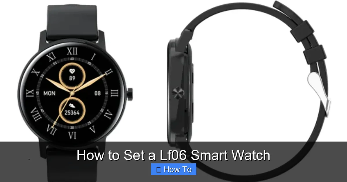 How to Set a Lf06 Smart Watch