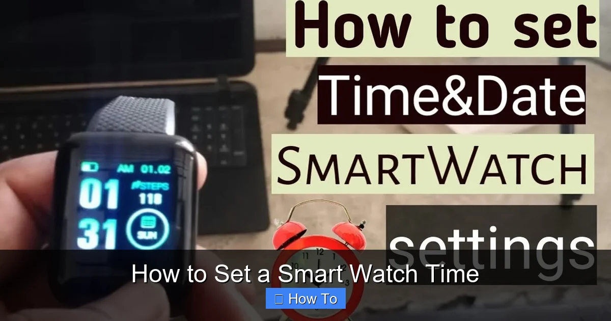 How to Set a Smart Watch Time