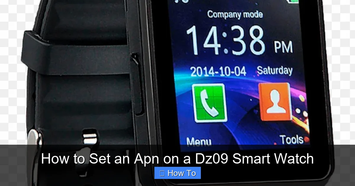 How to Set an Apn on a Dz09 Smart Watch