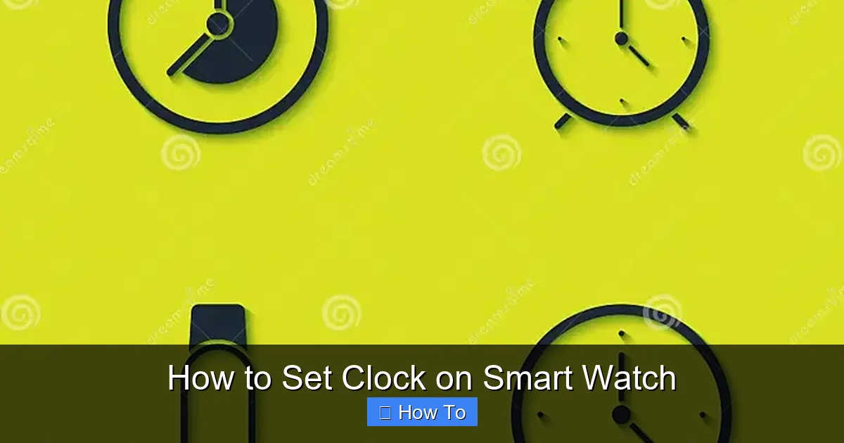 How to Set Clock on Smart Watch