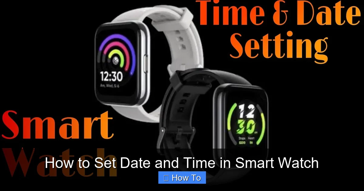 How to Set Date and Time in Smart Watch