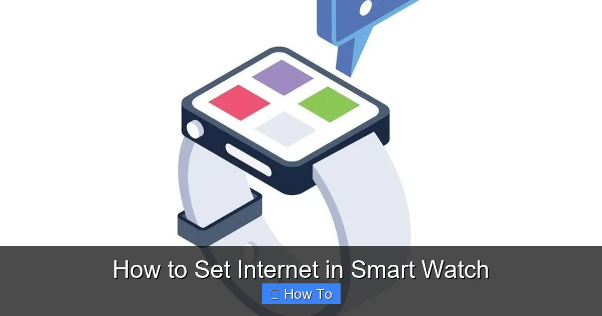 How to Set Internet in Smart Watch