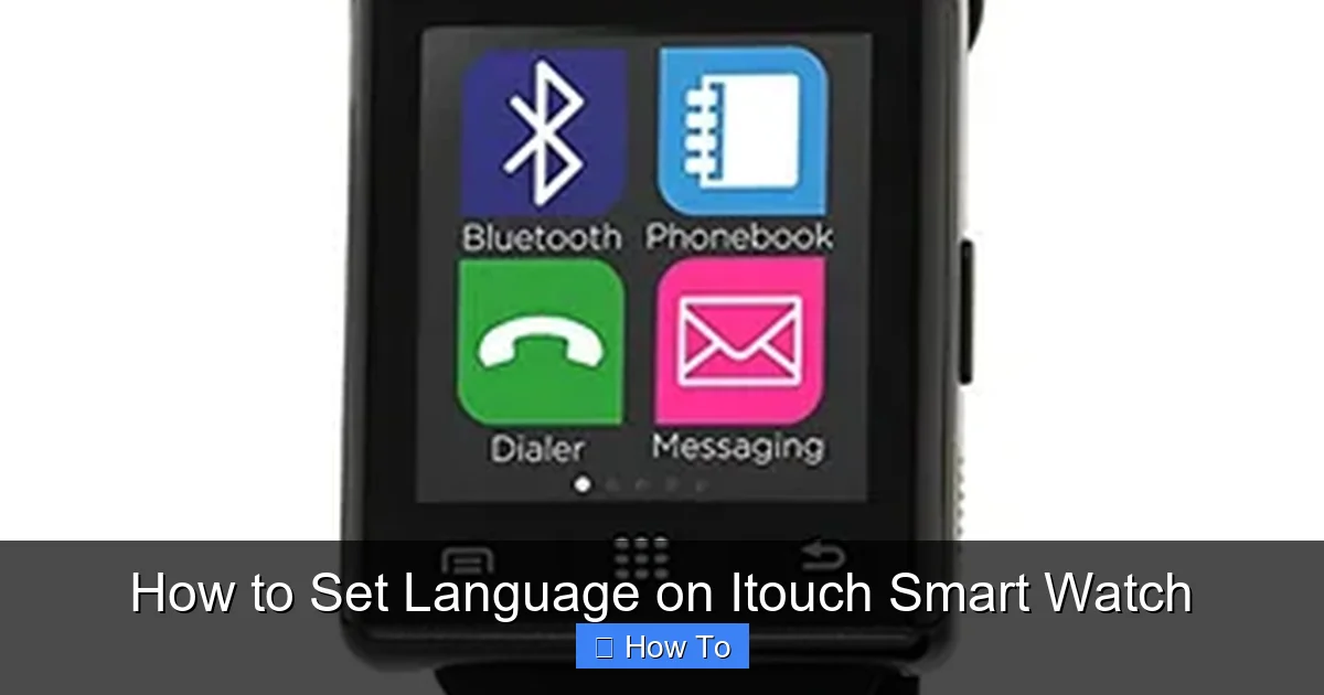 How to Set Language on Itouch Smart Watch