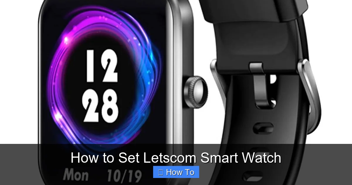 How to Set Letscom Smart Watch