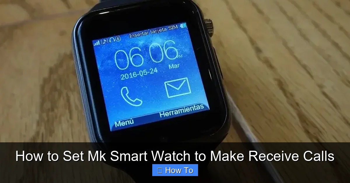 How to Set Mk Smart Watch to Make Receive Calls