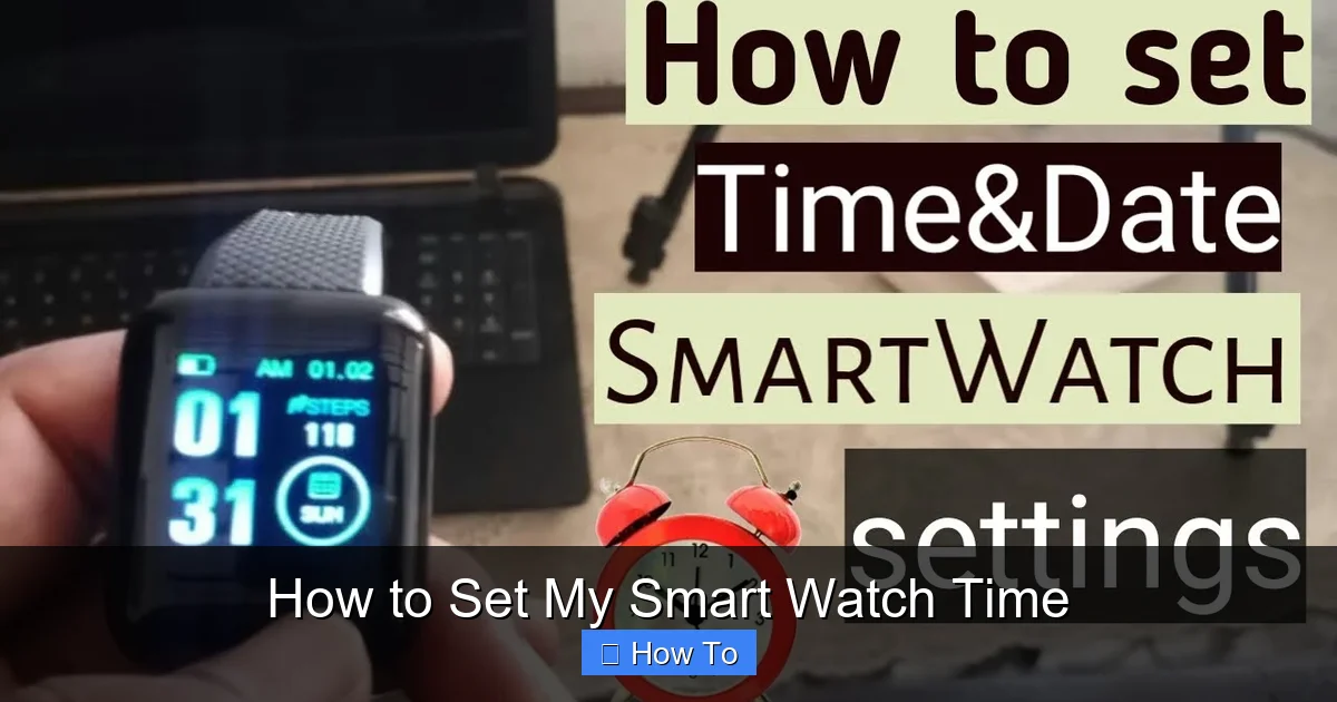 How to Set My Smart Watch Time