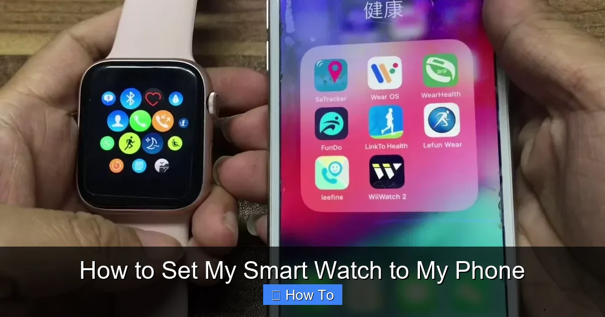 How to Set My Smart Watch to My Phone