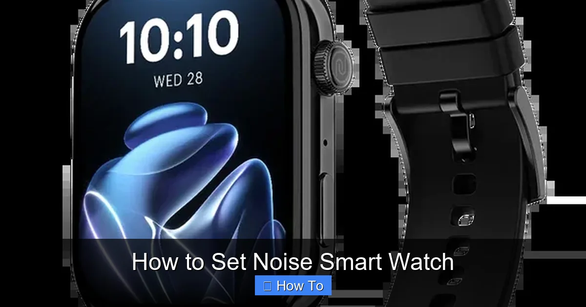 How to Set Noise Smart Watch