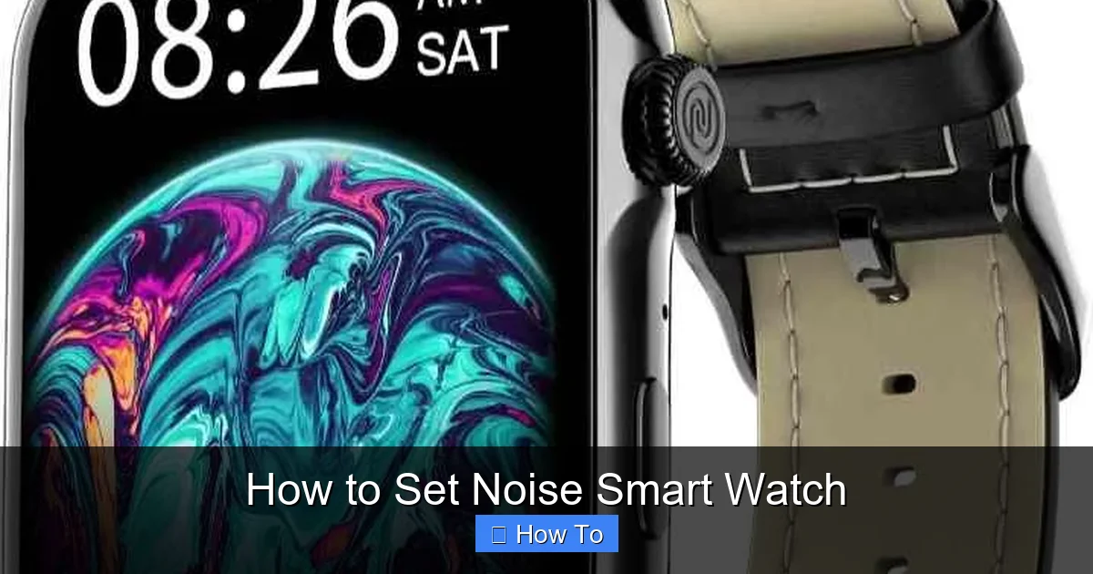 How to Set Noise Smart Watch