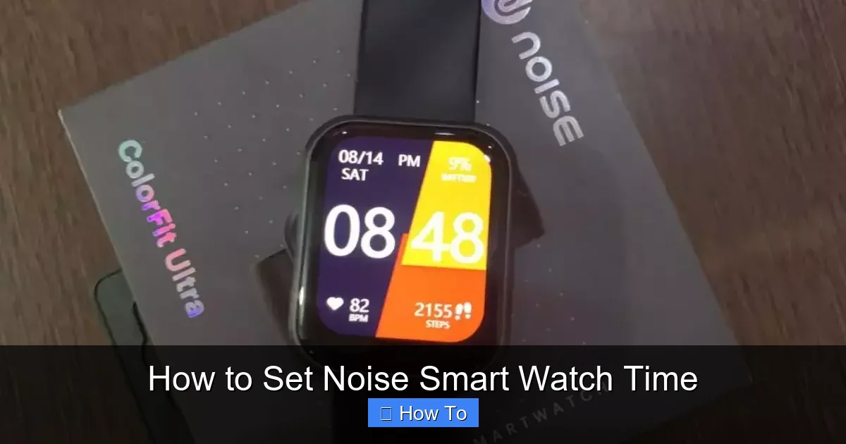 How to Set Noise Smart Watch Time
