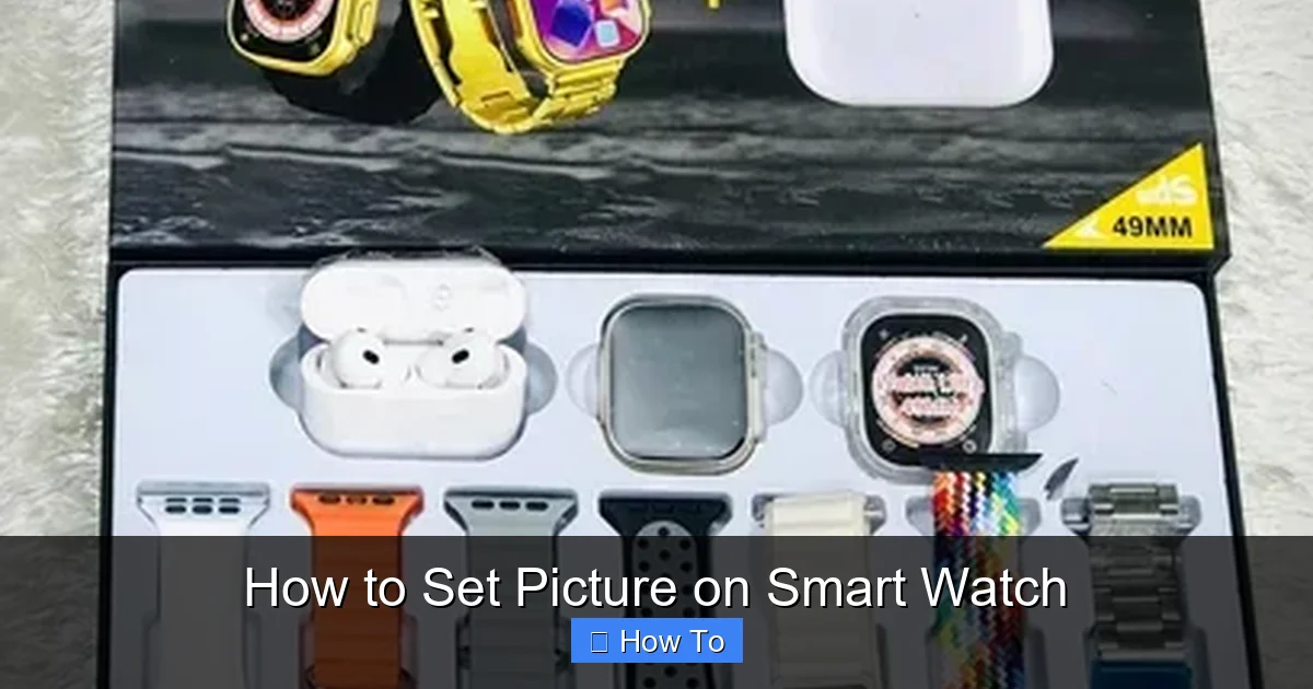 How to Set Picture on Smart Watch
