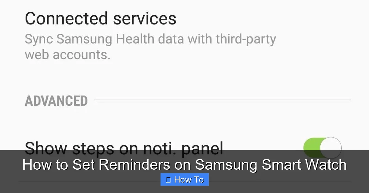 How to Set Reminders on Samsung Smart Watch