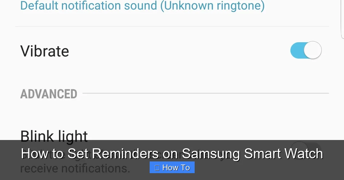 How to Set Reminders on Samsung Smart Watch