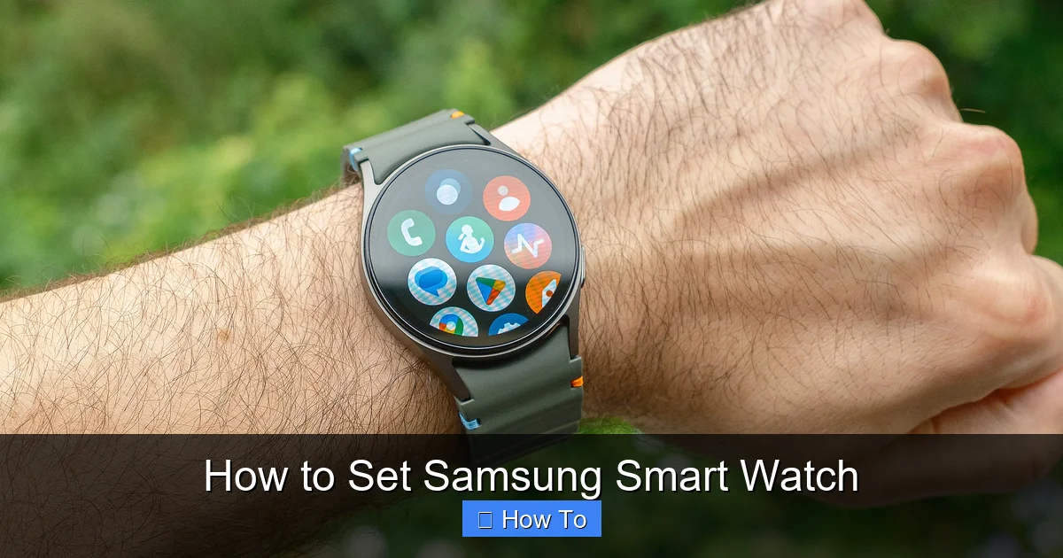 How to Set Samsung Smart Watch