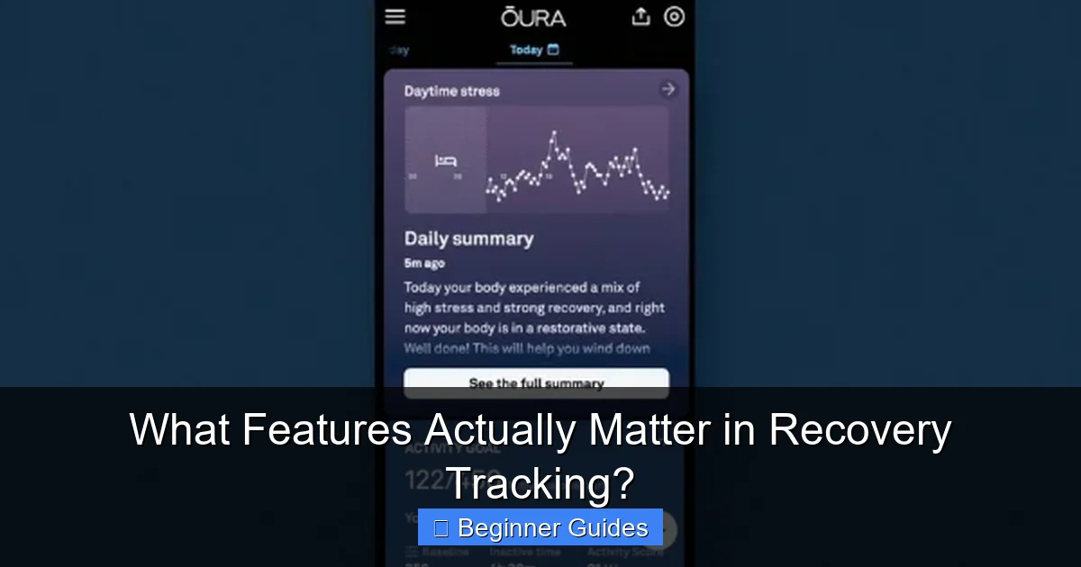 What Features Actually Matter in Recovery Tracking?